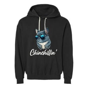 Chinchilla Chinchillin Chinchilla Lovers Funny Garment-Dyed Fleece Hoodie