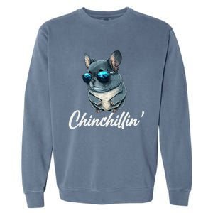 Chinchilla Chinchillin Chinchilla Lovers Funny Garment-Dyed Sweatshirt