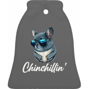 Chinchilla Chinchillin Chinchilla Lovers Funny Ceramic Bell Ornament