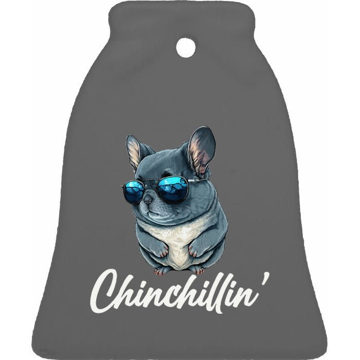 Chinchilla Chinchillin Chinchilla Lovers Funny Ceramic Bell Ornament