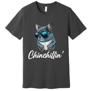 Chinchilla Chinchillin Chinchilla Lovers Funny Premium T-Shirt