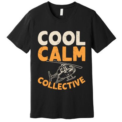 Cool Calm Collective Chopper Pilot Premium T-Shirt