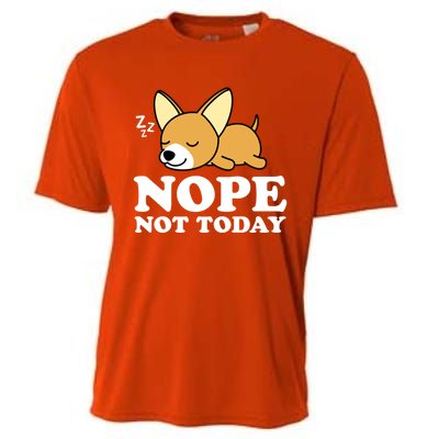 Cute Chiwawa Chihuahua Dog Animal Lover Funny Nope Not Today Gift Cooling Performance Crew T-Shirt