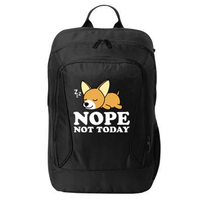 Cute Chiwawa Chihuahua Dog Animal Lover Funny Nope Not Today Gift City Backpack