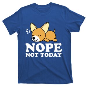 Cute Chiwawa Chihuahua Dog Animal Lover Funny Nope Not Today Gift T-Shirt