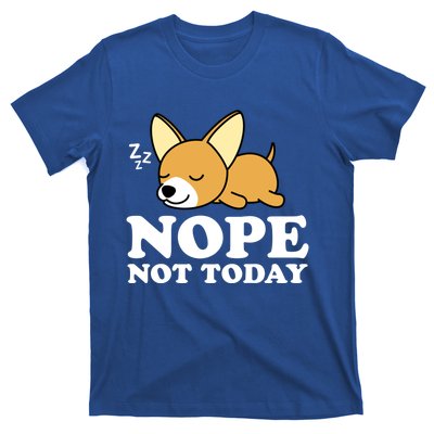 Cute Chiwawa Chihuahua Dog Animal Lover Funny Nope Not Today Gift T-Shirt