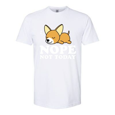 Cute Chiwawa Chihuahua Dog Animal Lover Funny Nope Not Today Gift Softstyle CVC T-Shirt