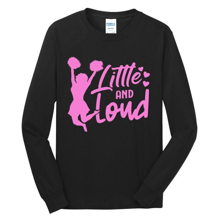 Cheer Cute Cheerleader Little And Loud Cheerleading Tall Long Sleeve T-Shirt