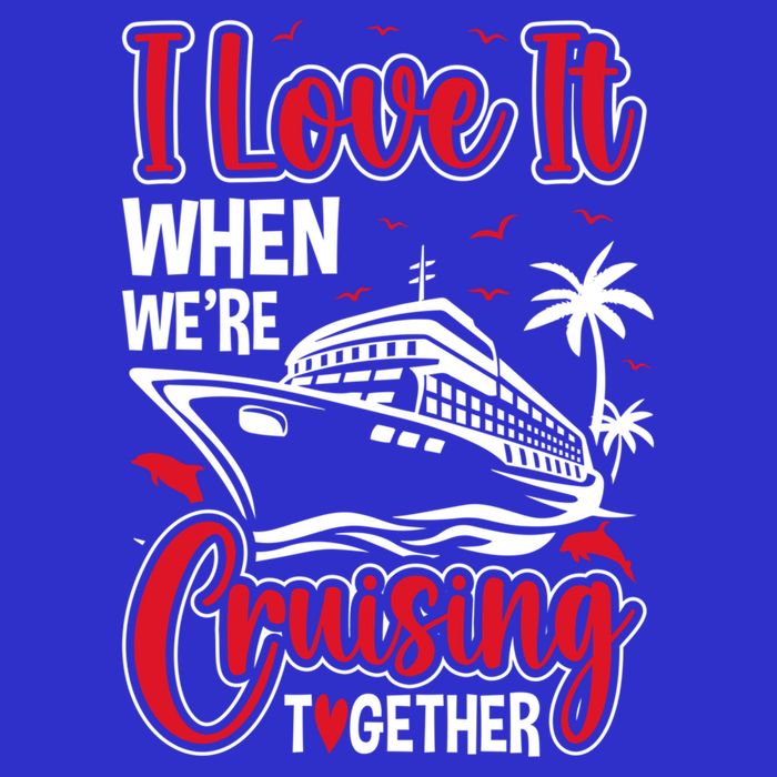 Cruising Couple Cruise Love It When WeRe Cruisin Together Cute Gift 16 in Basic Backpack