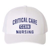 Ccrn Critical Care Nurse Icu Intensive Care Nursing Yupoong Adult 5-Panel Trucker Hat