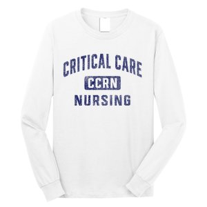 Ccrn Critical Care Nurse Icu Intensive Care Nursing Long Sleeve Shirt