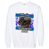 Chippi Chippi Chappa Chappa Dancing Cat Meme Garment-Dyed Sweatshirt