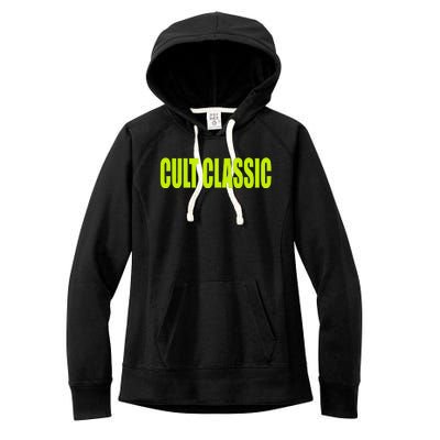 Cult Classic Women's Fleece Hoodie