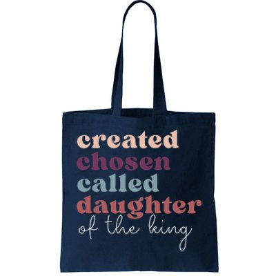 Created Chosen CalledDaughter Of TheKing Biblical Tote Bag