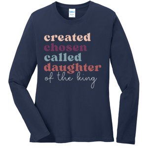 Created Chosen CalledDaughter Of TheKing Biblical Ladies Long Sleeve Shirt