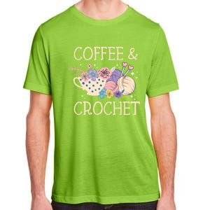 Crochet Coffee Crocheter Knitting Yarn Crocheting Lover Gift Adult ChromaSoft Performance T-Shirt