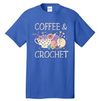 Crochet Coffee Crocheter Knitting Yarn Crocheting Lover Gift Tall T-Shirt