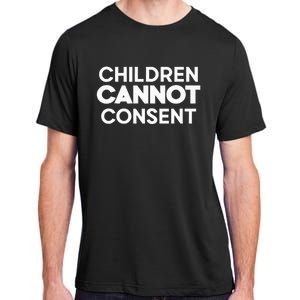 Children Cannot Consent Adult ChromaSoft Performance T-Shirt