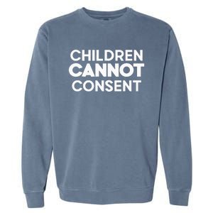 Children Cannot Consent Garment-Dyed Sweatshirt