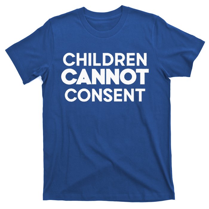 Children Cannot Consent T-Shirt