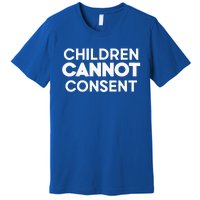 Children Cannot Consent Premium T-Shirt