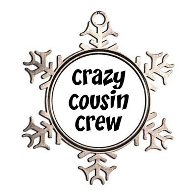 Crazy Cousin Crew Cute Gift Metallic Star Ornament