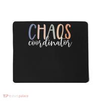 Chaos Coordinator Mousepad