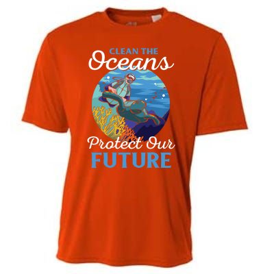 Climate Change Clean The Oceans Protect Our Future Funny Gift Cooling Performance Crew T-Shirt