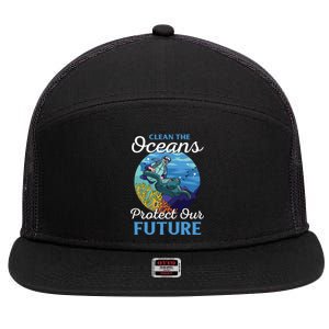 Climate Change Clean The Oceans Protect Our Future Funny Gift 7 Panel Mesh Trucker Snapback Hat