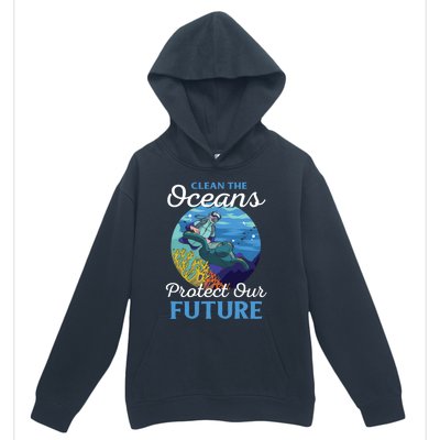 Climate Change Clean The Oceans Protect Our Future Funny Gift Urban Pullover Hoodie