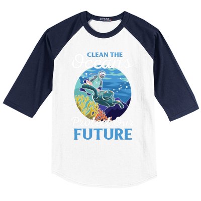 Climate Change Clean The Oceans Protect Our Future Funny Gift Baseball Sleeve Shirt