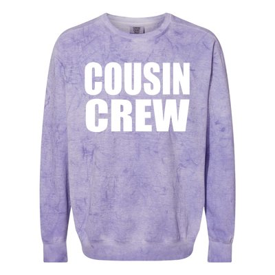 Cousin Crew Cousins Are Siblings Family Reunion Cousin Crew Gift Colorblast Crewneck Sweatshirt