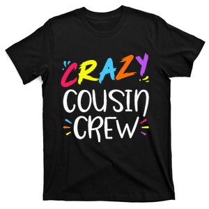 Crazy cousin crew T-Shirt