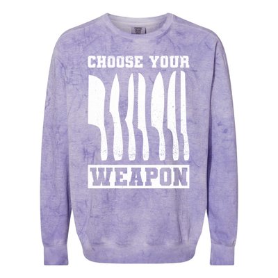 Cooking Chefs Choose Your Weapon Sous Chefs Cooking Chefs Gift Colorblast Crewneck Sweatshirt