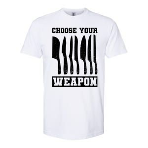 Cooking Chefs Choose Your Weapon Sous Chefs Cooking Chefs Gift Softstyle® CVC T-Shirt