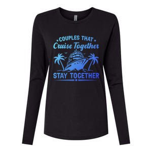 Couple Cruise Couples That Cruise Together Cruising Meaningful Gift Womens Cotton Relaxed Long Sleeve T-Shirt