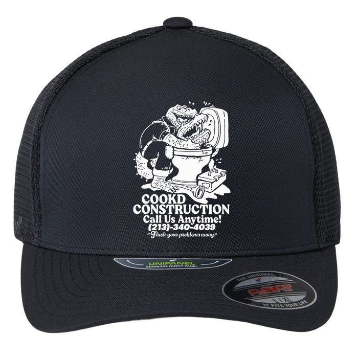 Cookd Construction Call Us Anytime 213 340 4039 Flush Your Problems Away Flexfit Unipanel Trucker Cap