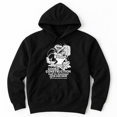 Cookd Construction Call Us Anytime 213 340 4039 Flush Your Problems Away Hoodie