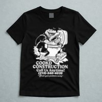 Cookd Construction Call Us Anytime 213 340 4039 Flush Your Problems Away T-Shirt