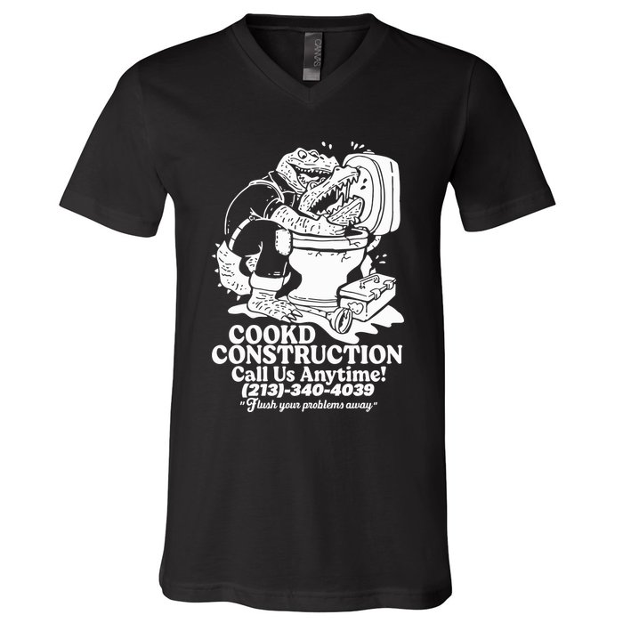Cookd Construction Call Us Anytime 213 340 4039 Flush Your Problems Away V-Neck T-Shirt
