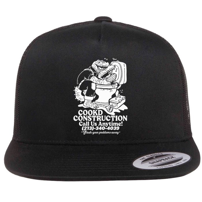 Cookd Construction Call Us Anytime 213 340 4039 Flush Your Problems Away Flatbill Hat