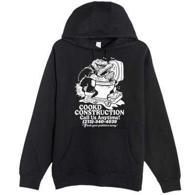 Cookd Construction Call Us Anytime 213 340 4039 Flush Your Problems Away Premium Pullover Hoodie