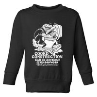 Cookd Construction Call Us Anytime 213 340 4039 Flush Your Problems Away Toddler Sweatshirt