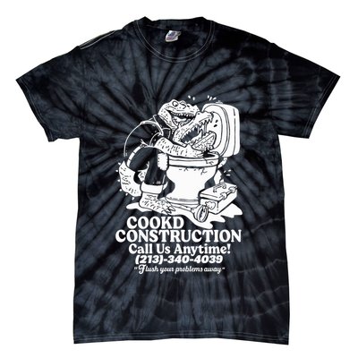 Cookd Construction Call Us Anytime 213 340 4039 Flush Your Problems Away Tie-Dye T-Shirt
