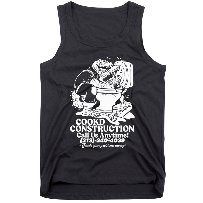 Cookd Construction Call Us Anytime 213 340 4039 Flush Your Problems Away Tank Top