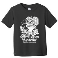Cookd Construction Call Us Anytime 213 340 4039 Flush Your Problems Away Toddler T-Shirt