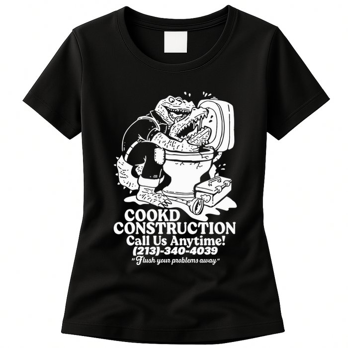 Cookd Construction Call Us Anytime 213 340 4039 Flush Your Problems Away Womens T-Shirt