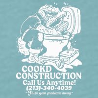 Cookd Construction Call Us Anytime 213 340 4039 Flush Your Problems Away Sueded Cloud Jersey T-Shirt