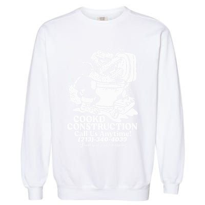 Cookd Construction Call Us Anytime 213 340 4039 Flush Your Problems Away Garment-Dyed Sweatshirt