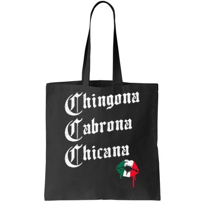 Chingona Cabrona Chicana K.iss Funny Mexican Tote Bag